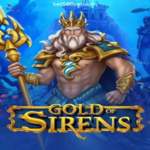 Discover the Enchanting World of GoldofSirens on 586bet.COM Platform