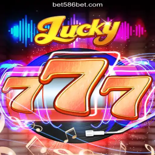 Exploring Lucky777: The Exciting Slot Game on 586bet.COM Platform-Oficial Slots Brasil