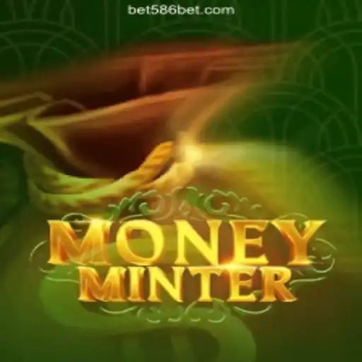 MoneyMinter: A Comprehensive Guide to Slots on the 586bet.COM Platform-Oficial Slots Brasil