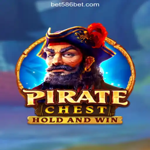 PirateChest: A Dive into Adventure and Riches on the 586bet.COM Platform