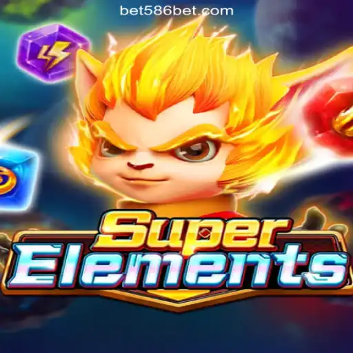 Discover the Exciting World of SuperElements on 586bet.COM Platform Official Slots Brasil